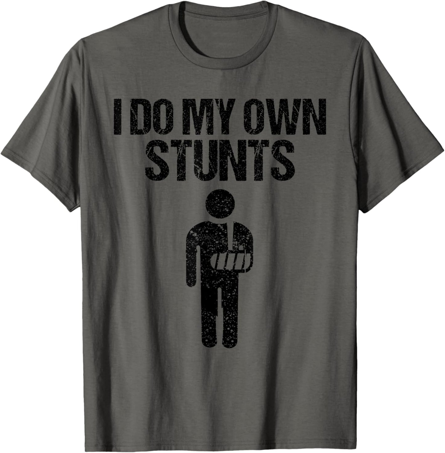 Funny I Do My Own Stunts | Broken Arm Get Well Gift For Kids T-Shirt