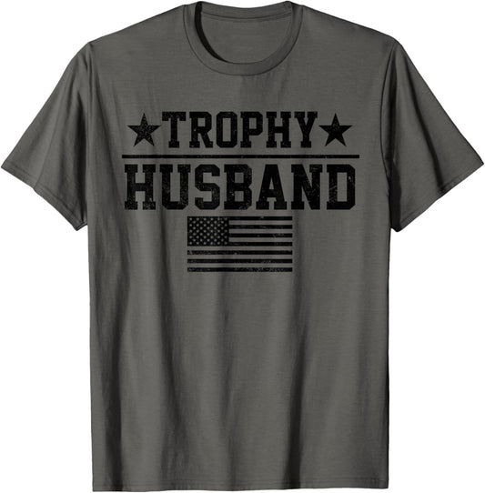 Trophy Husband - American Flag - Fathers Day Tee Mens T-Shirt