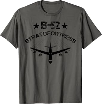 Cool B-52 Stratofortress | Funny US Bomber Air Force Gift T-Shirt