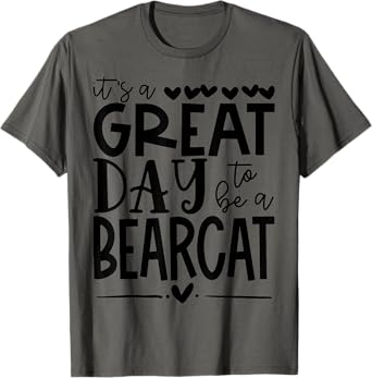 Bearcats School Sports Fan Team Spirit Mascot Gift Great Day T-Shirt