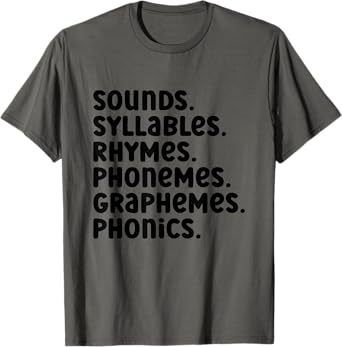 Sounds Syllables Rhymes Phonemes Graphemes Phonics T-Shirt