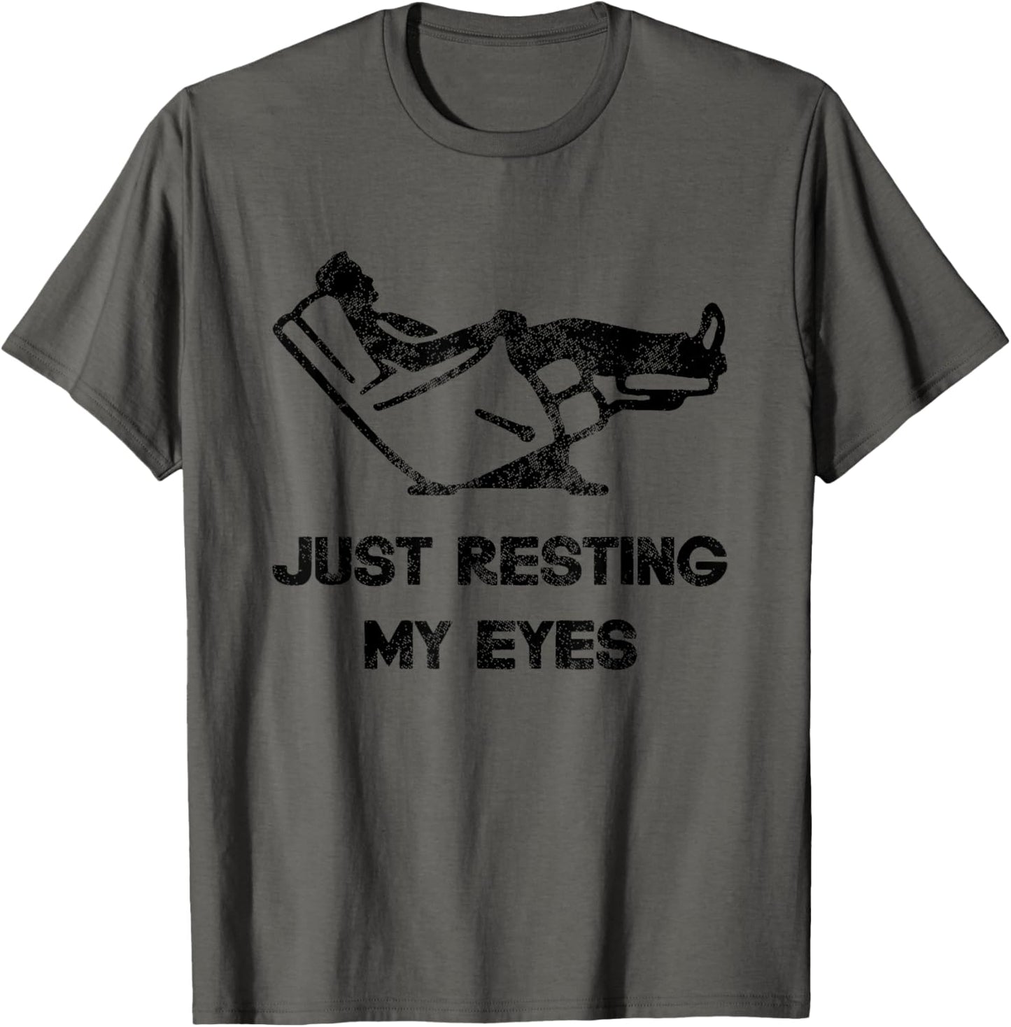 Just Resting My Eyes, Funny Recliner, Funny Father's Day T-Shirt