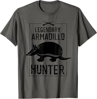 Cool Legendary Armadillo Hunter | Funny Hunting Legend Gift T-Shirt
