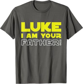 Great funny fathers day T-shirt from Luke to his father T-Shirt