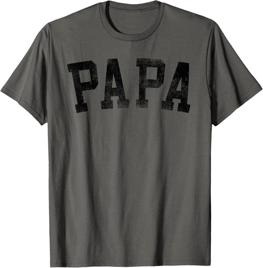 Best Papa Gifts For Father's Day Papa - Classic Bold Font Birthday Papa T-Shirt