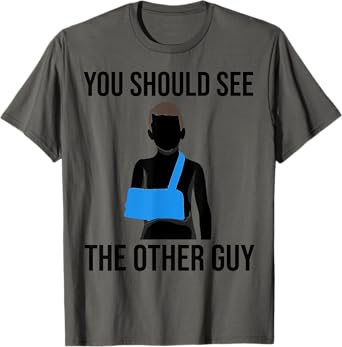 Cool You Should See The Other Guy Funny Broken Arm Gift Kids T-Shirt