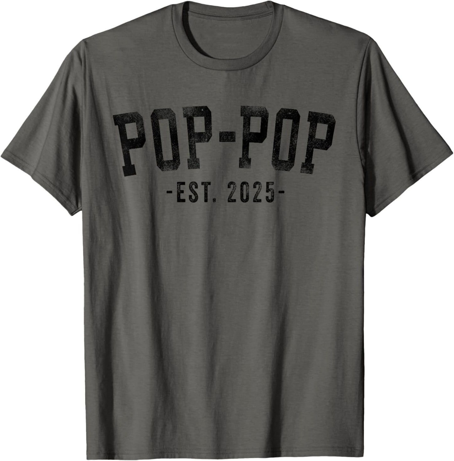 Pop-Pop 2025 Pop-Pop To Be New Pop Gifts Classic Bold Font T-Shirt