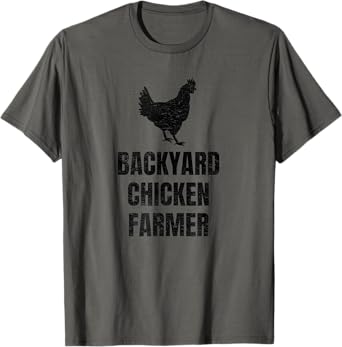 Backyard Chicken Farmer Distressed Gift for Chicken Moms Dad T-Shirt