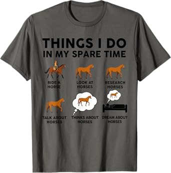 Horse-Shirt Women Girl Things I Do In My Spare Time Funny T-Shirt