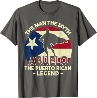 Mens Puerto Rico Dad Shirt Abuelo Man Myth Puerto Rican Legend T-Shirt