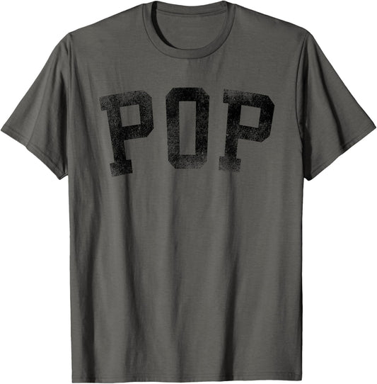 Pop - Classic Bold Font Birthday Pop T-Shirt