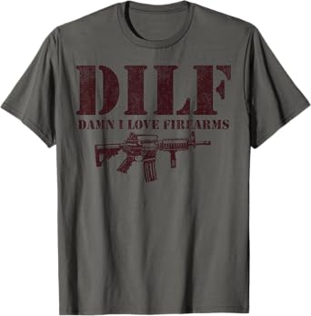 Mens DILF Damn I Love Firearms Funny Veteran Father's Day T-Shirt