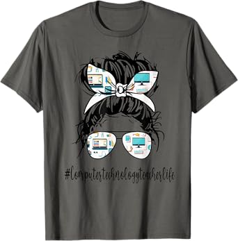 Computer Technology Teacher Life Messy Bun Back to School T-Shirt