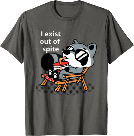 I Exit Out Of Spite Funny For Men Women T-Shirt