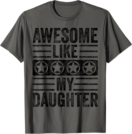 Awesome Like My Daughter | Funny Vintage Father Mom Dad Joke T-Shirt