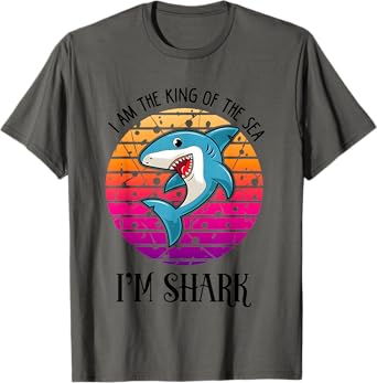 I Am The King Of The Sea I Am Shark T-Shirt