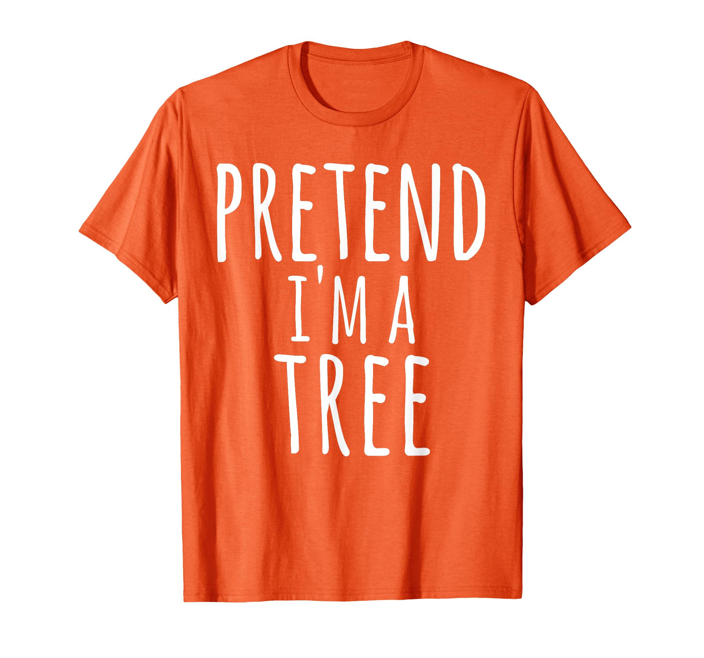 Funny Easy Lazy Halloween PRETEND I'M A TREE Costume Gift T-Shirt