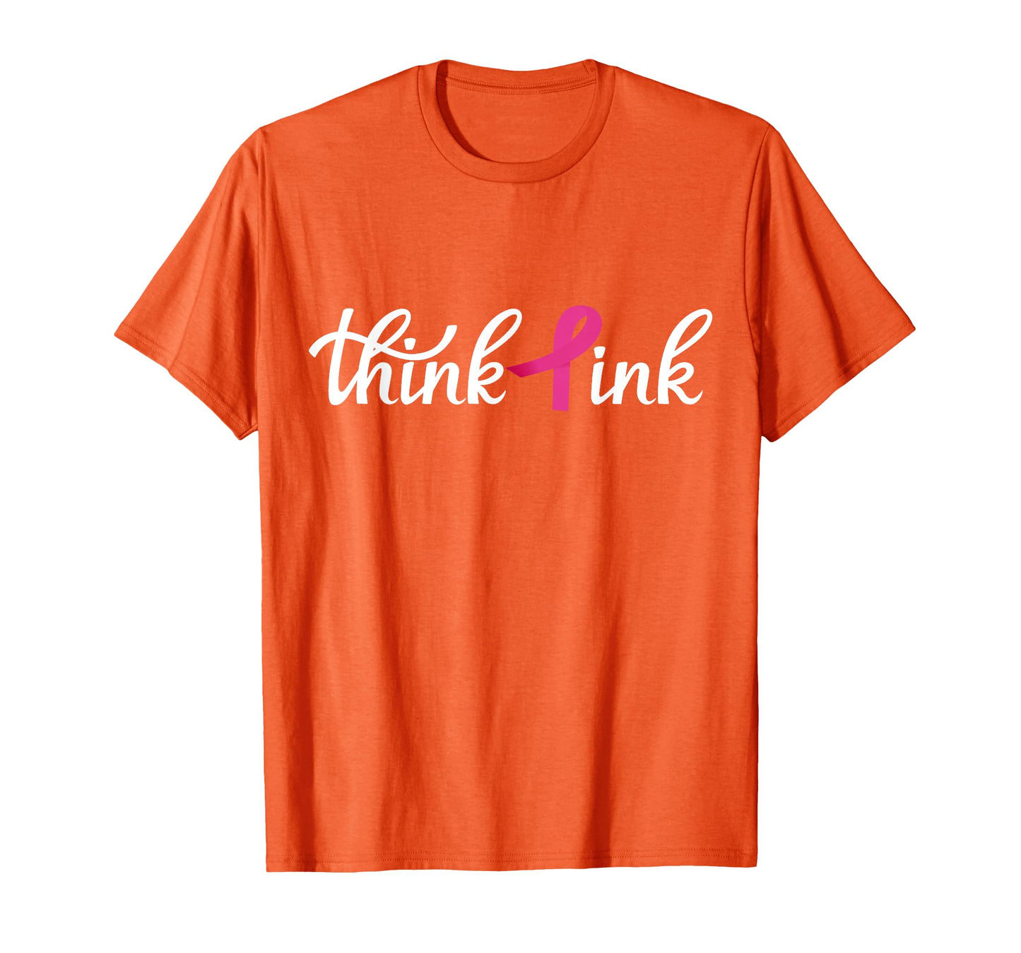 Think Pink | Breast Cancer T-Shirt