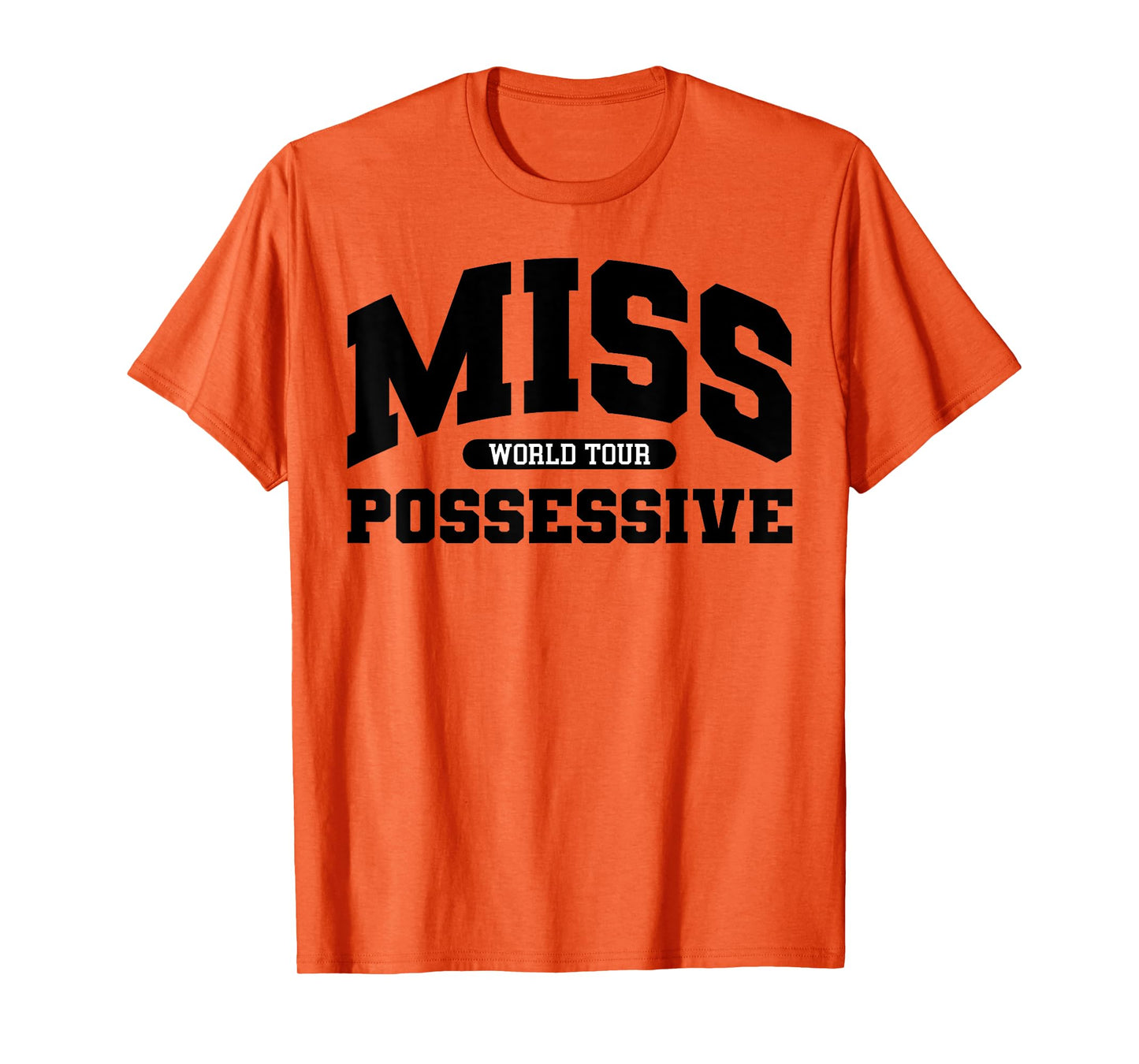 Possessive T-Shirt