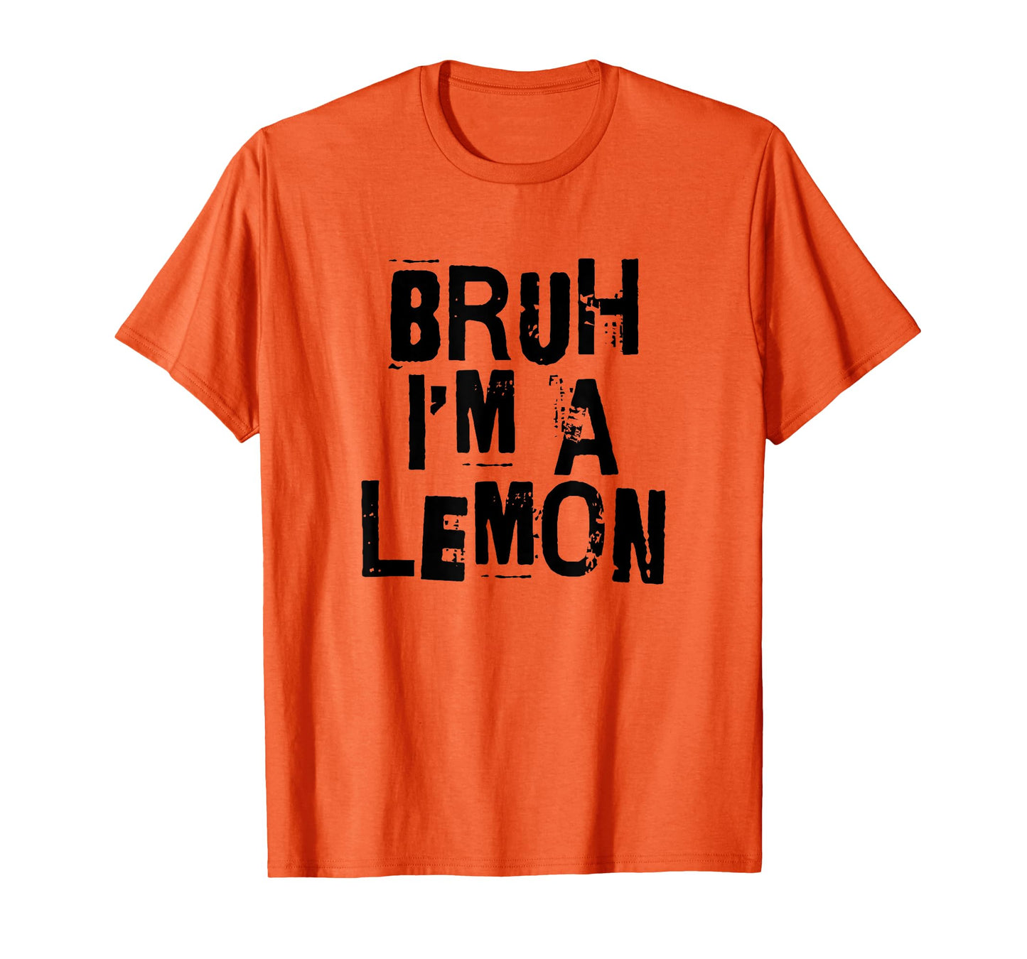 Bruh I'm A Lemon Funny Halloween Costume Men Women Boy Girl T-Shirt