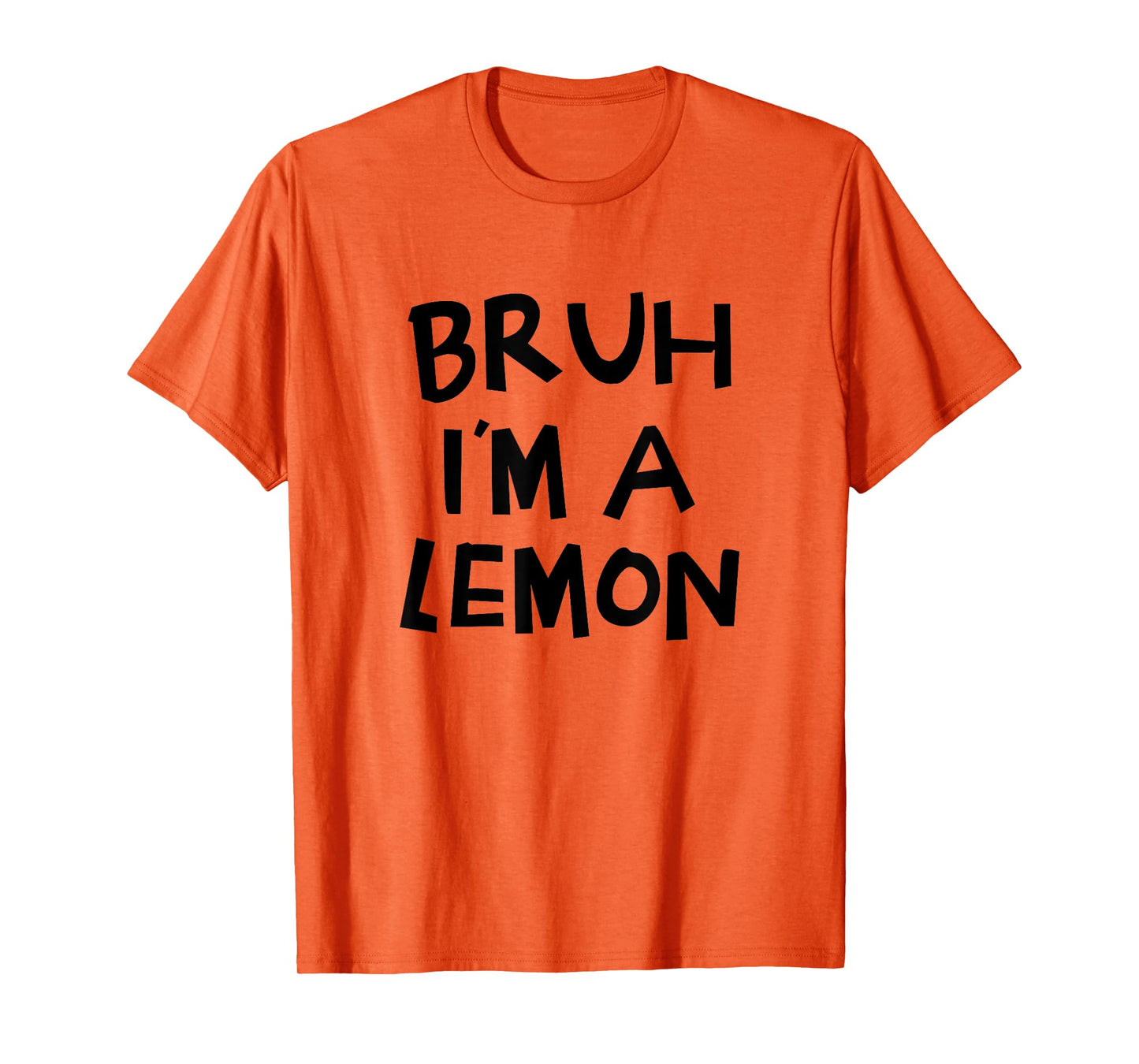 Bruh I'm A Lemon Funny Halloween Costume Men Women Boy Girl T-Shirt