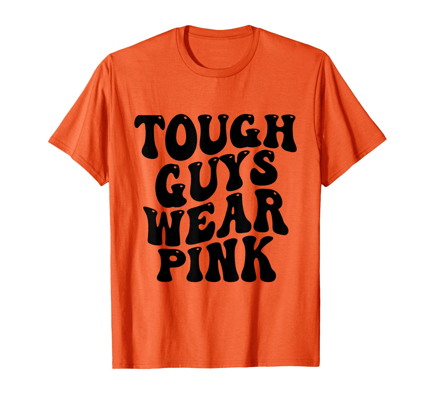 Tough Guys Wear Pink Breast Cancer Awareness T-Shirt