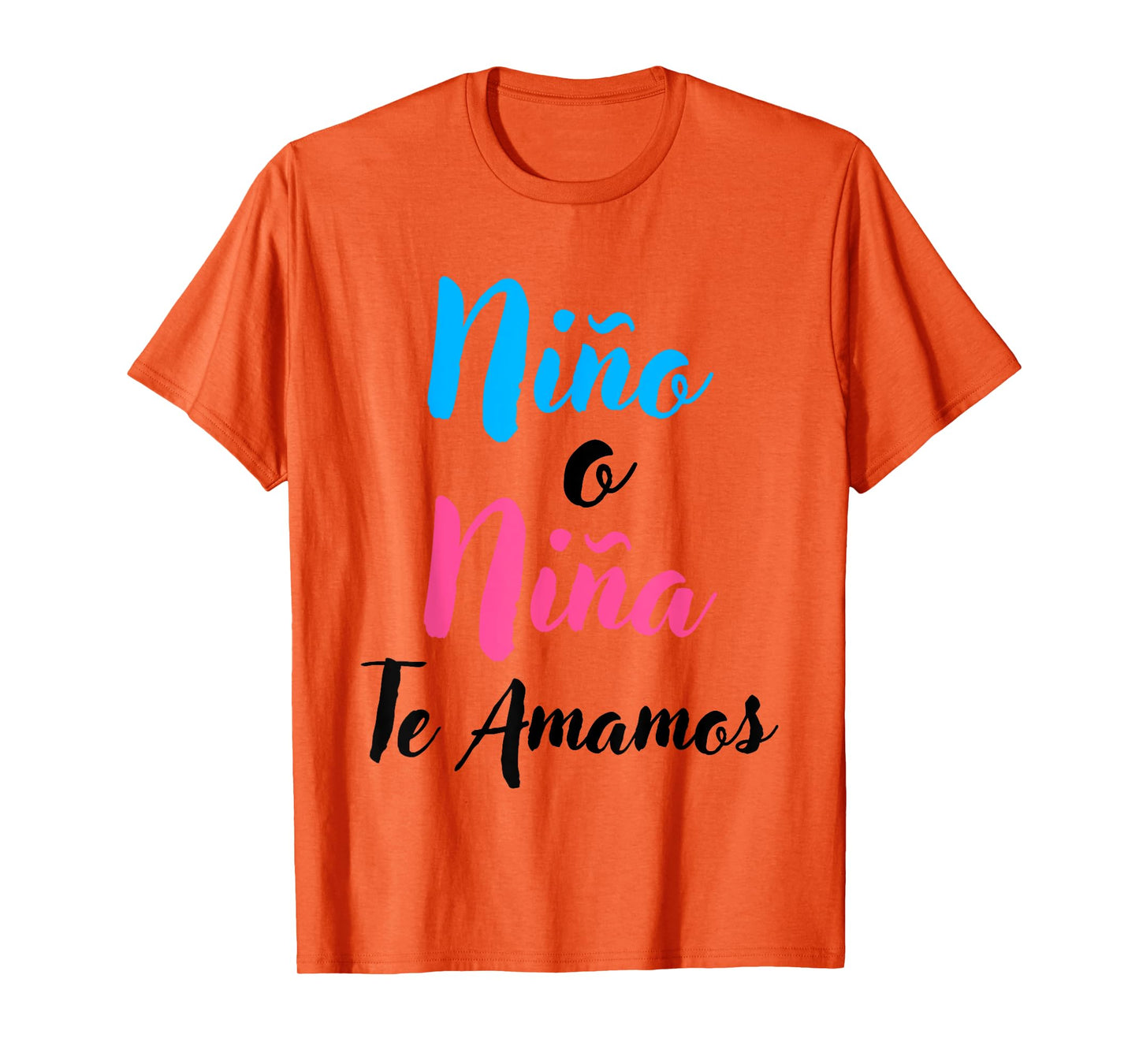 Matching Spanish Gender Reveal Shirts Niño o Niña Te Amamos T-Shirt