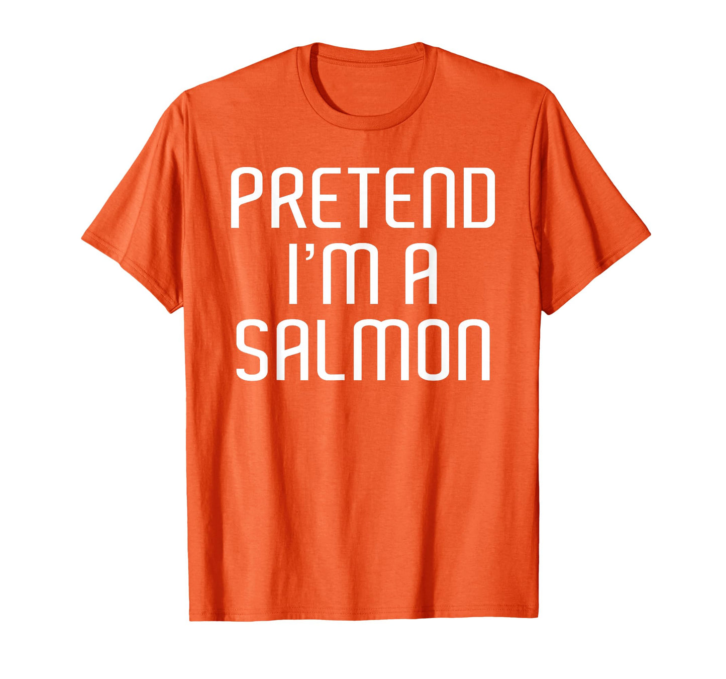 Pretend I'm A Salmon Lazy Costume Family Funny Halloween T-Shirt
