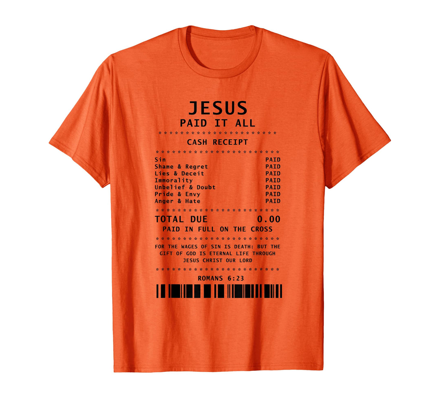 Jesus Paid It All Funny Christian T-Shirt