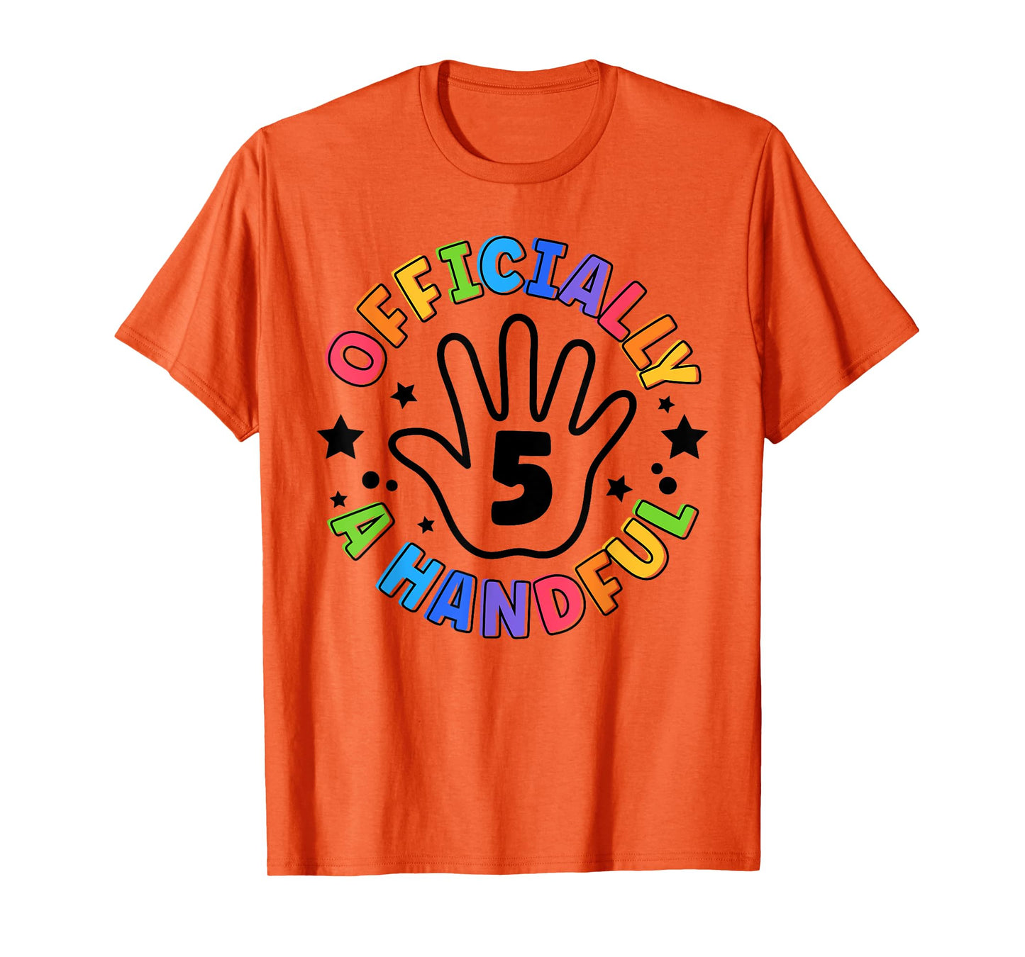 Kids I'm Officially A Handful Five 5th Birthday Girls Boys T-Shirt