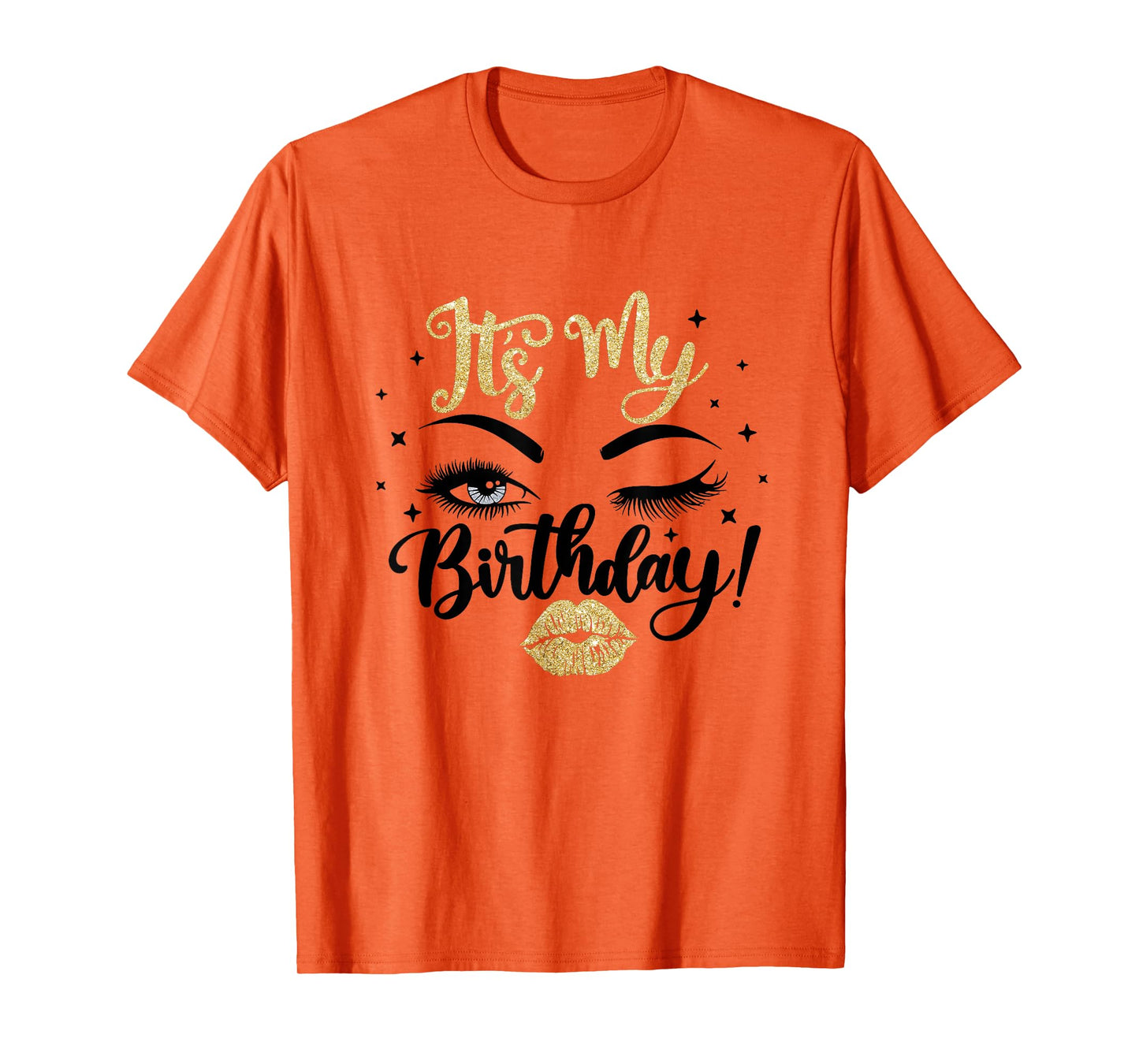 Its my Birthday For Women, Lips Kiss Eye Lashes Black & Gold T-Shirt
