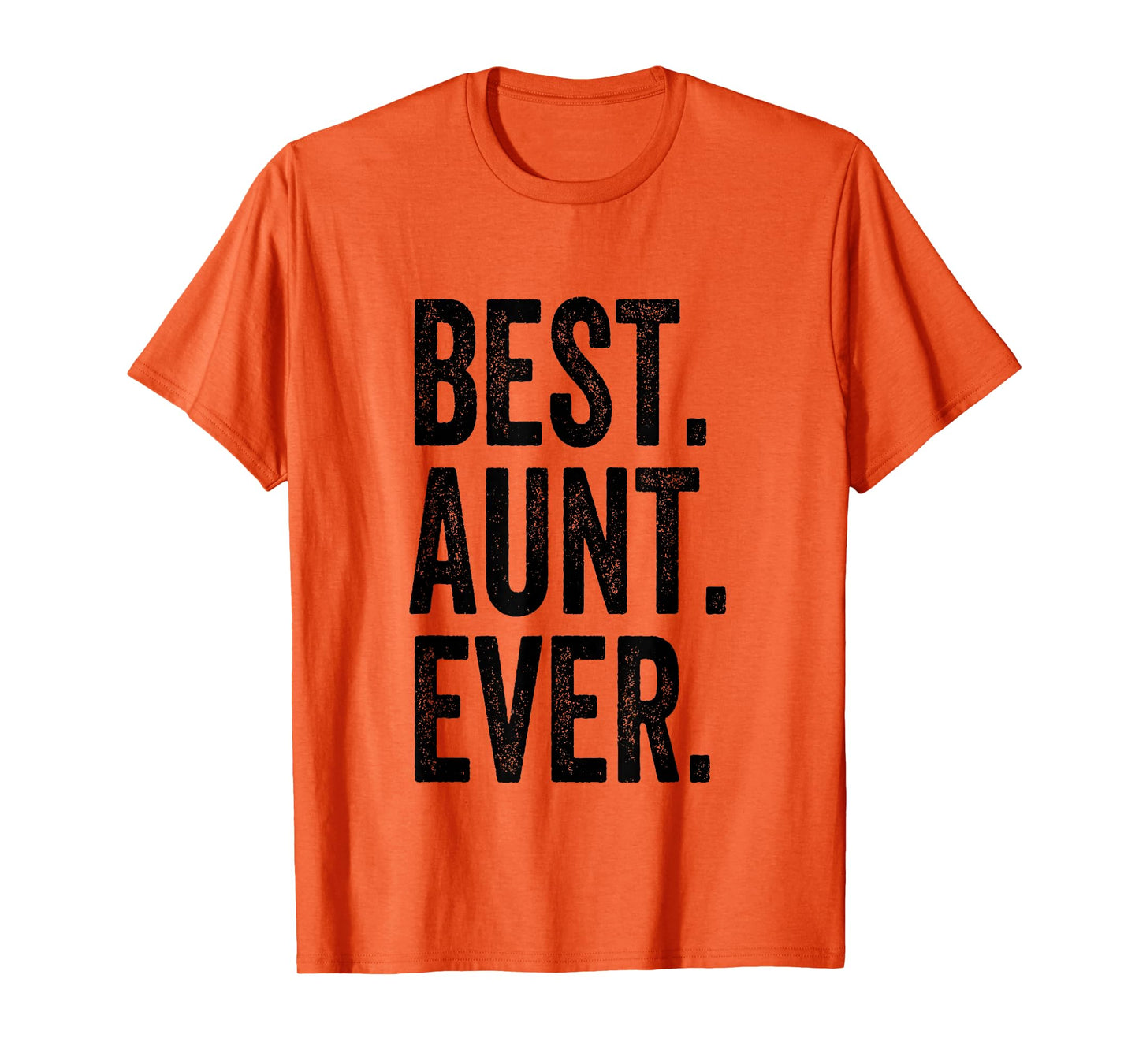 Best Aunt Ever T-Shirt
