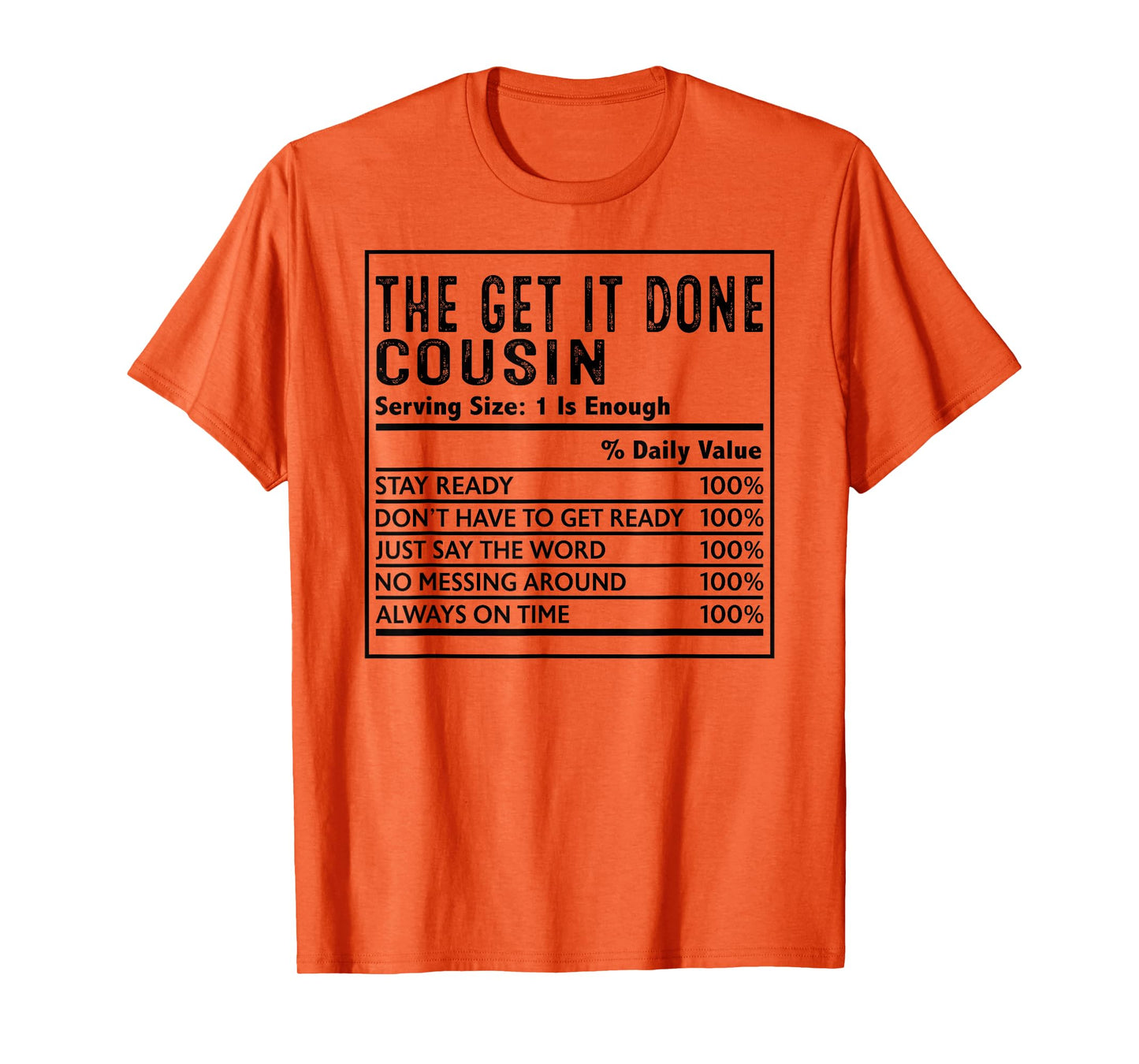 The Get It Done Cousin Nutrition Facts Funny Matching T-Shirt