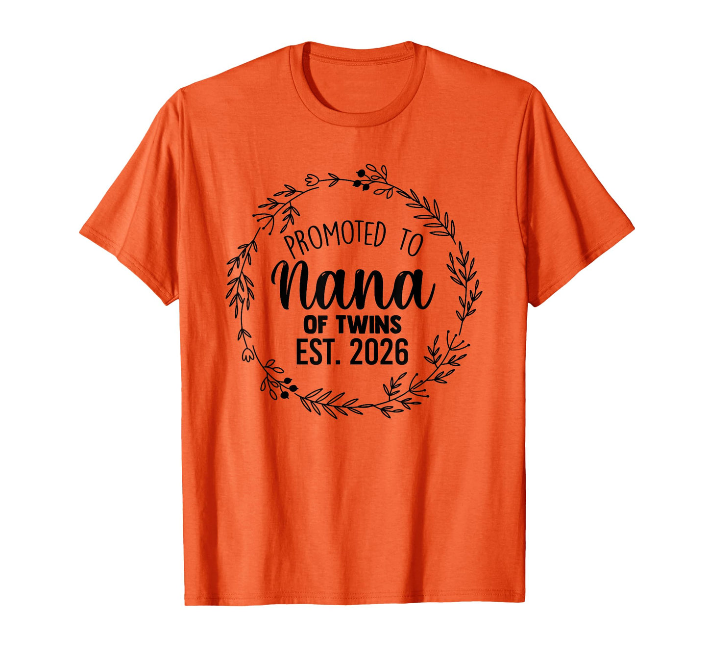 Promoted To Grandma Of Twins Est 2026 Nana Twin Baby Shower T-Shirt