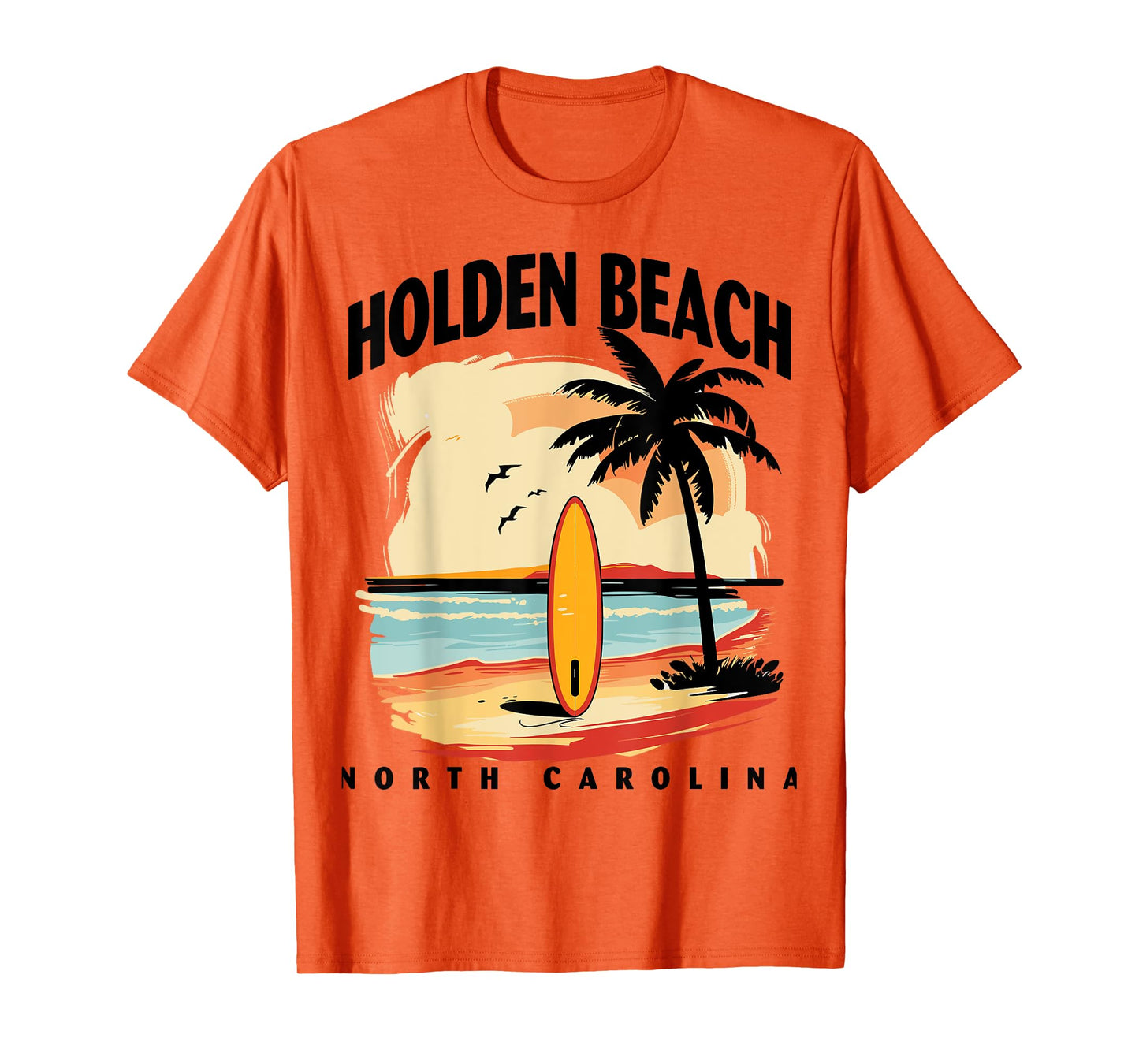 Holden Beach North Carolina Surfboard Surfing Men Women T-Shirt
