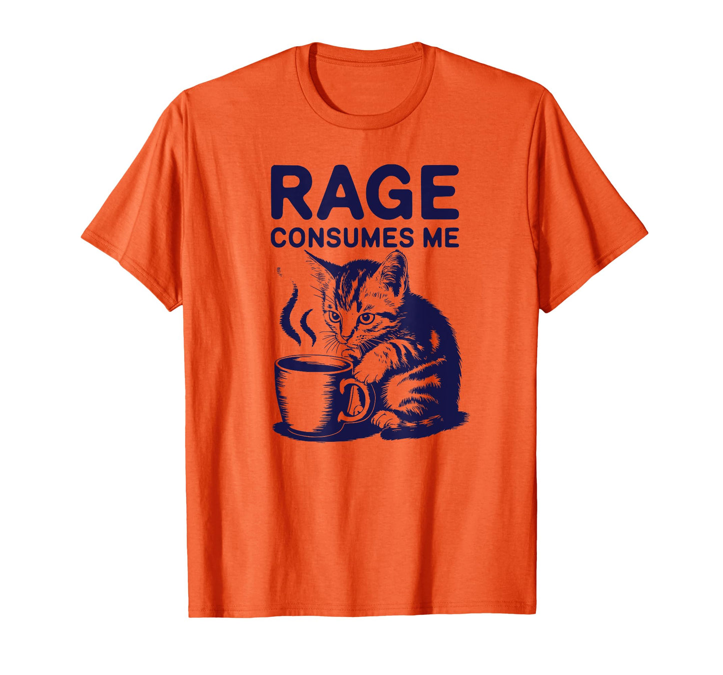 Cat Rage Consumes Me Funny Kitty Satire Men Women T-Shirt