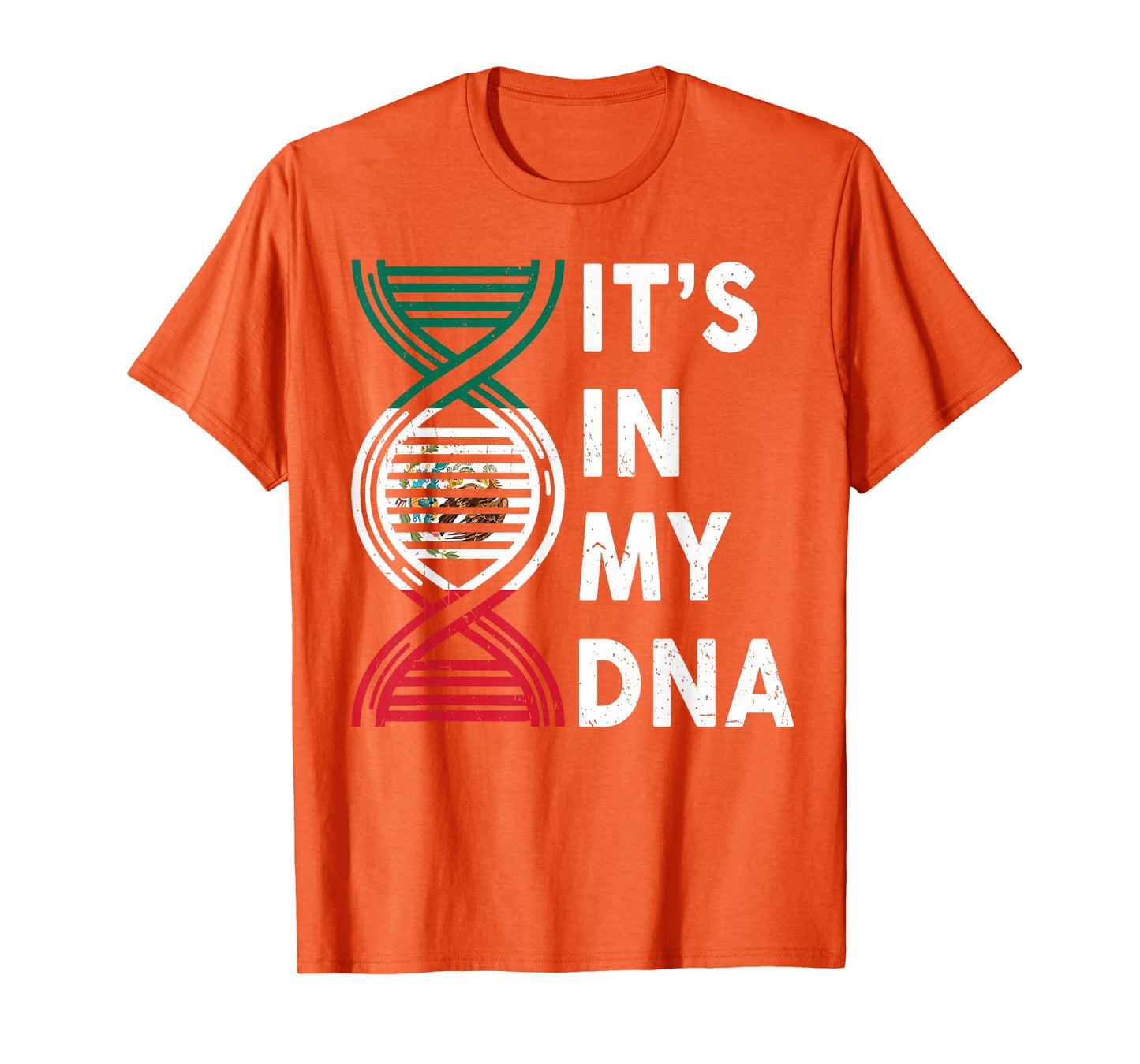 Mexico Its My DNA Men Women Mexican Flag Boy Girl Toddler T-Shirt