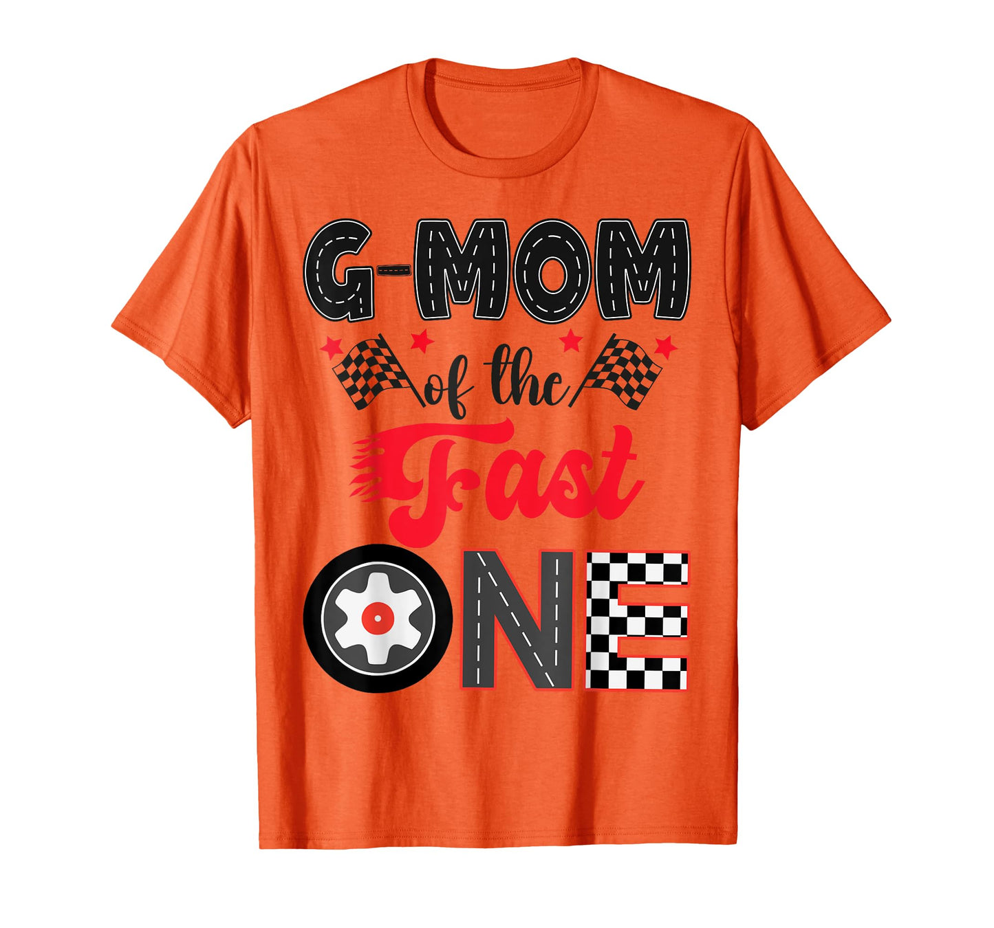 G-Mom Of The Fast One Car Racing Dad 1St Birthday Boy T-Shirt