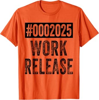 2025 Work Release Funny Retirement 2025 Retired Men Women T-Shirt