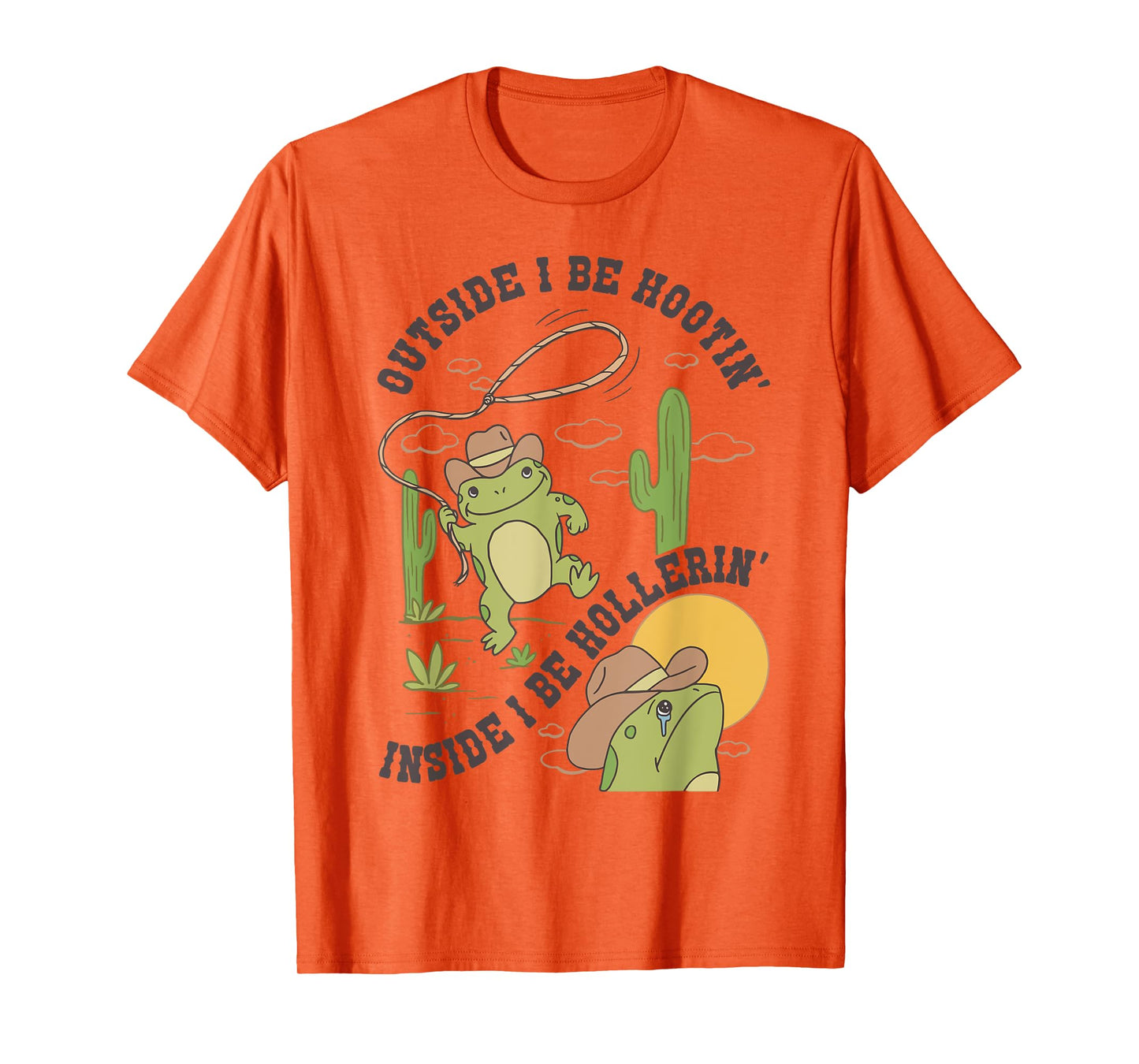 Frog Outside I Be Hootin Inside I Be Hollerin T-Shirt