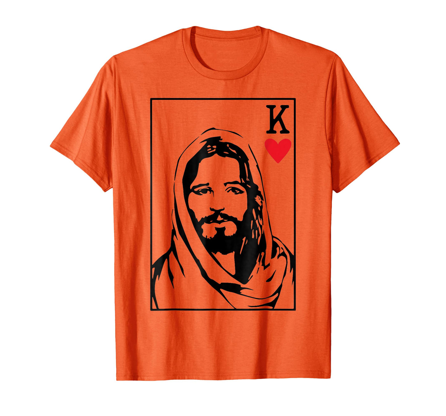 Jesus Is King Jesus King Of Hearts Card Christian Men Women T-Shirt
