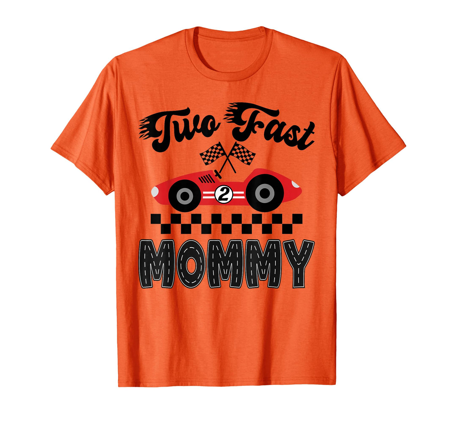 Two Fast Mommy of The Birthday Boy Racing Car Family T-Shirt