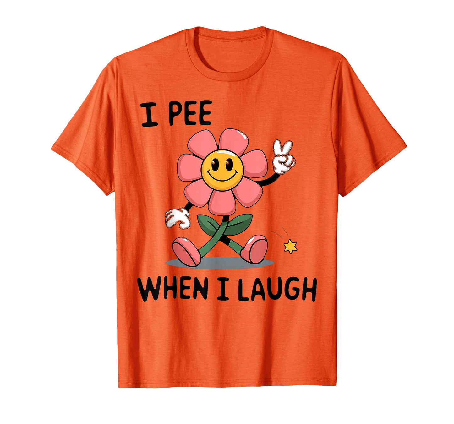 When I Laugh Embarrassing Humor Offensive Inappropriate T-Shirt