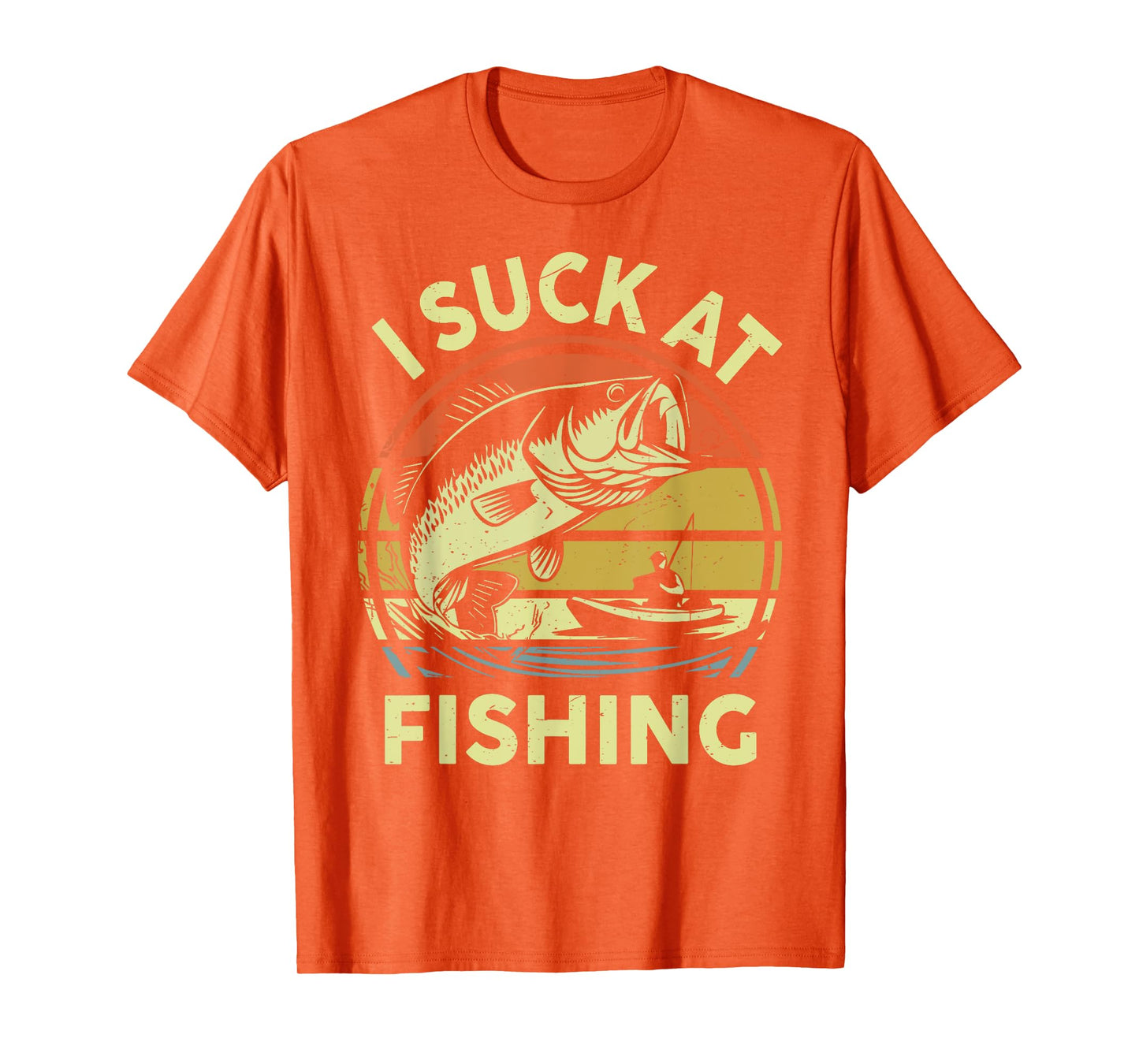 Funny Dad I Suck At Fishing Shirt Men Bass Fish Adult Humor T-Shirt