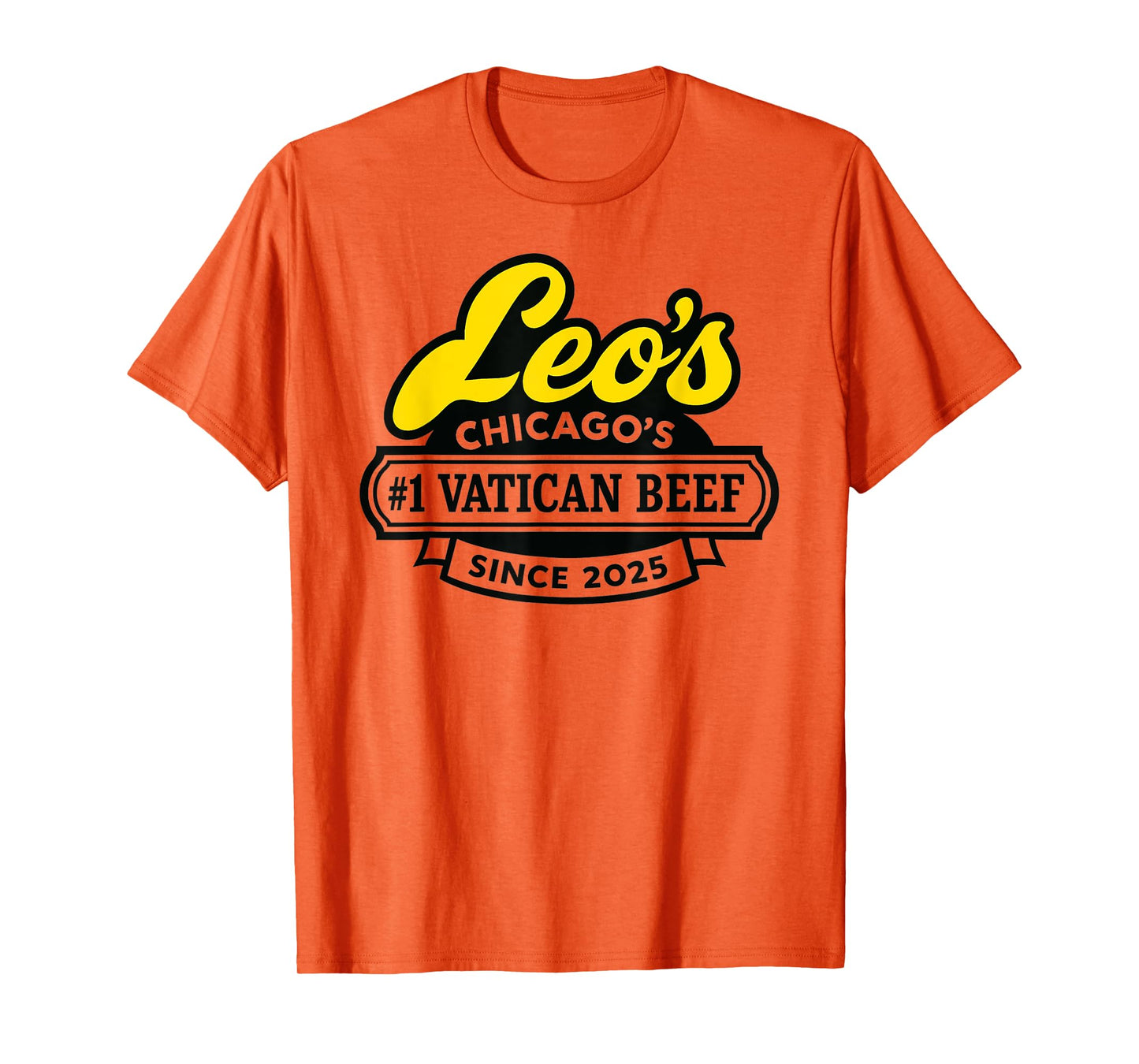 Leo's Vatican Beef Since 2025 Pope Leo XIV Chicago Da Pope T-Shirt