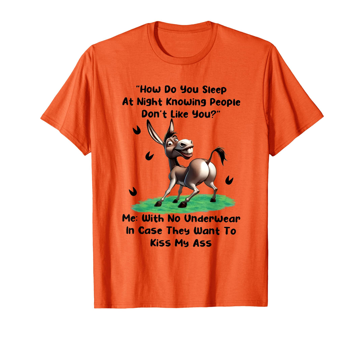 How Do You Sleep At Night Knowing People Don’t Like You T-Shirt