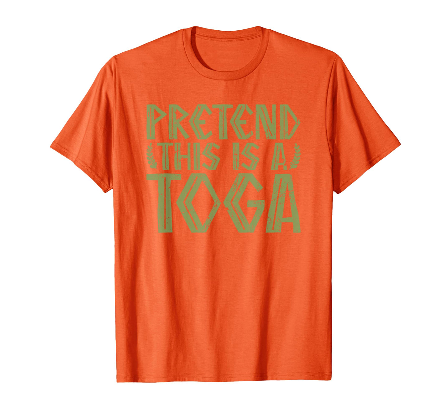 Pretend This Is A Toga Greek Party Costume T-Shirt