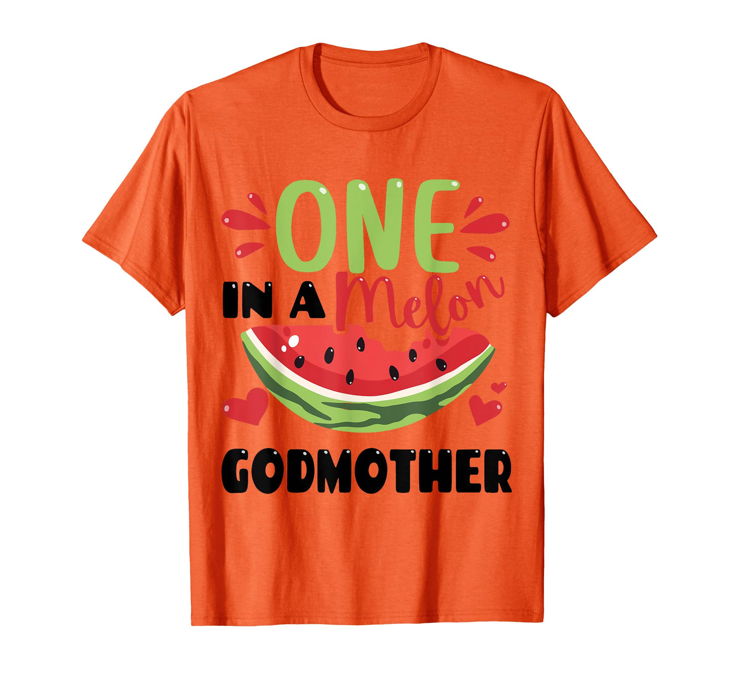 One in a Melon Godmother Summer Birthday Matching Group T-Shirt for Men Women Kids