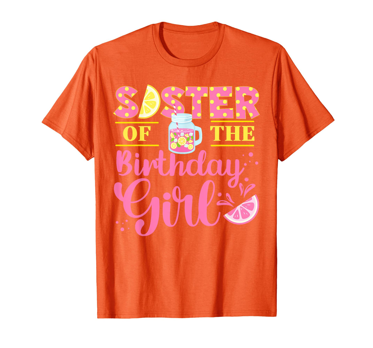 Sister Pink Lemonade Girl Birthday Family Outfit Lemon Party T-Shirt