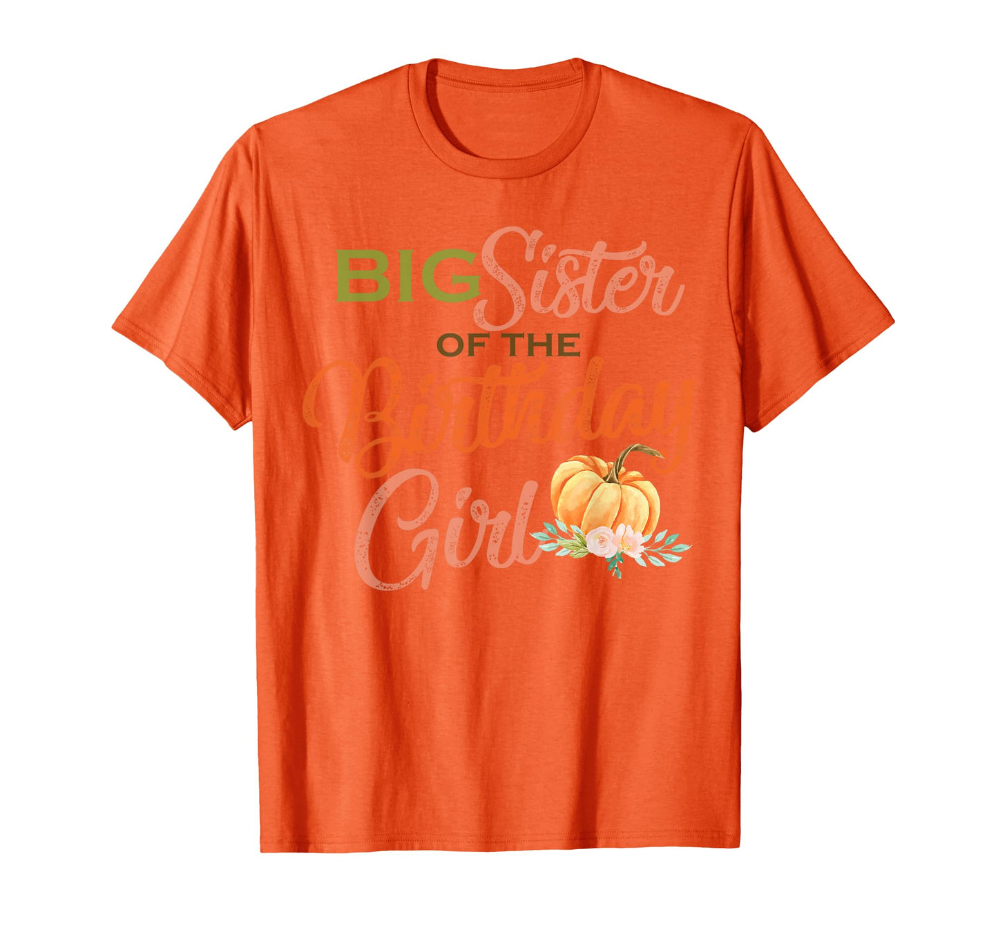Big Sister of the Birthday Girl Halloween Birthday Pumpkin T-Shirt